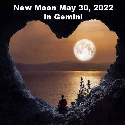 New Moon May 30, 2022 in Gemini