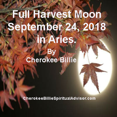 Full Harvest Moon September24, 2018 in Aries.
