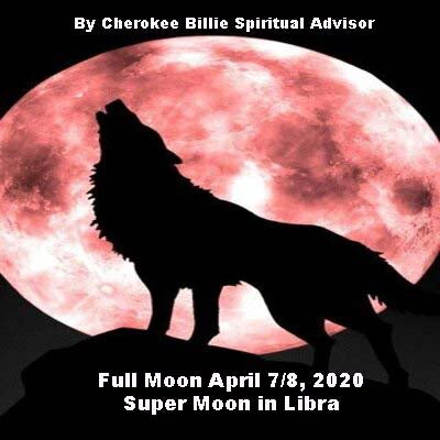 Full Moon April 7/8, 2020 Super Moon in Libra