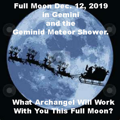 Full Moon December 12, 2019 in Gemini and the Geminid Meteor Shower