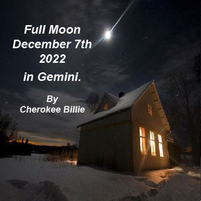 Full Moon December 7th 2022 in Gemini