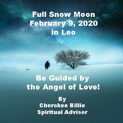 Full Snow Moon February 9, 2020 in Leo