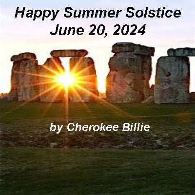 Summer Solstice June 20, 2024 By Cherokee Billie