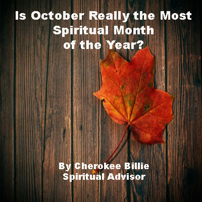 Is October Really the Most Spiritual Month of the Year?