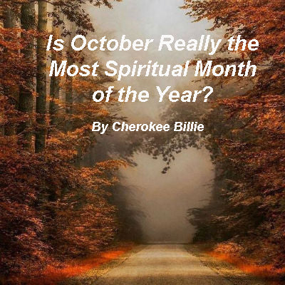 Is October Really the Most Spiritual Month of the Year?