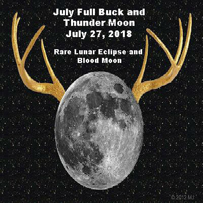 July Full Buck and Thunder Moon July 27, 2018