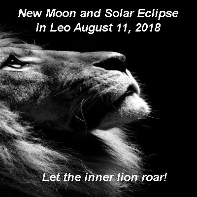 New Moon and Solar Eclipse in Leo August 11, 2018