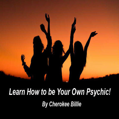 How to Be Your Own Psychic!