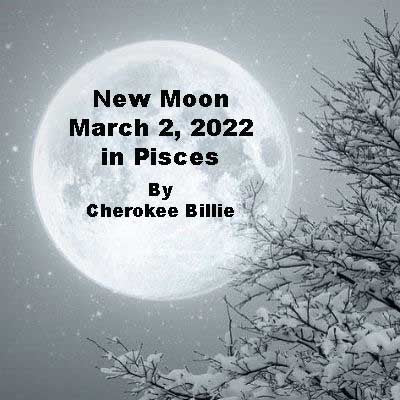 New Moon March 2, 2022 in Pisces