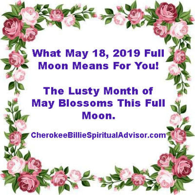 What May 18, 2019 Full Moon Means For You!